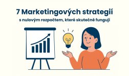7 marketingových strategií s nulovým rozpočtem