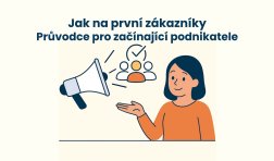 Jak na první zákazníky