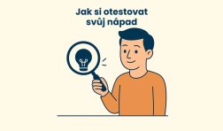 Jak si otestovat svůj nápad